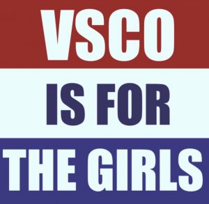 vsco is for the girls