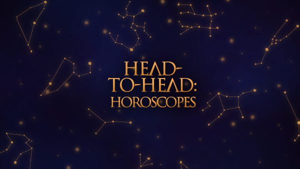 HEAD TO HEAD: Horoscopes